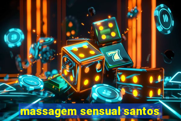 massagem sensual santos